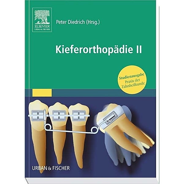 Praxis der Zahnheilkunde: Bd.11/2 Kieferorthopädie, Studienausgabe