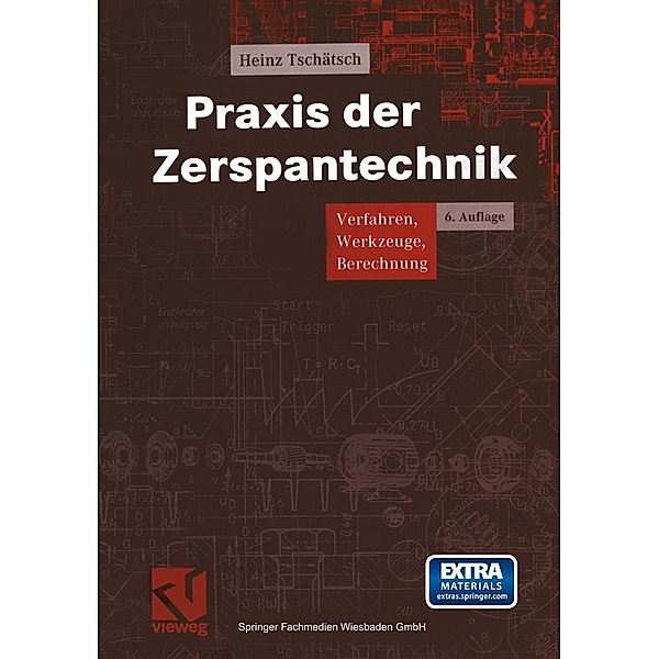 Praxis der Zerspantechnik / Vieweg Praxiswissen, Heinz Tschätsch