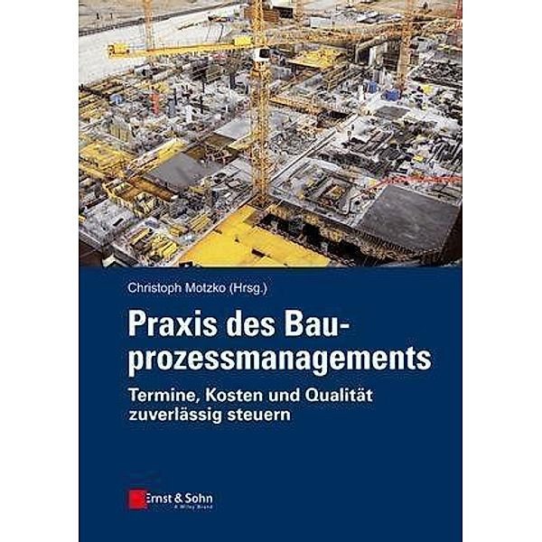 Praxis des Bauprozessmanagements