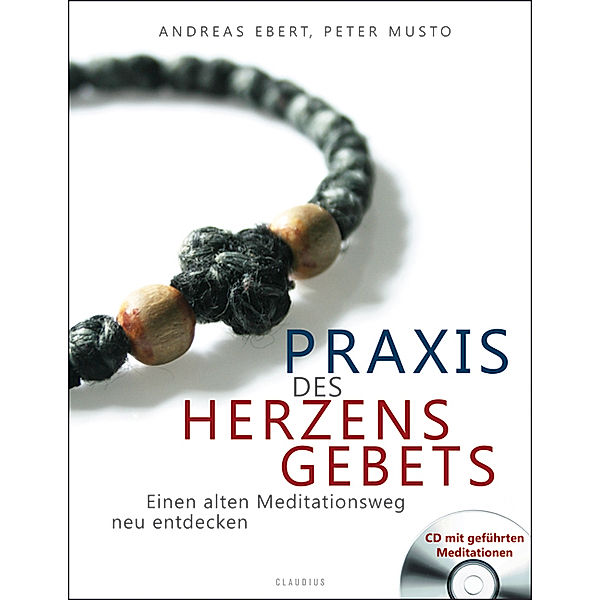 Praxis des Herzensgebets, Andreas Ebert, Peter Musto