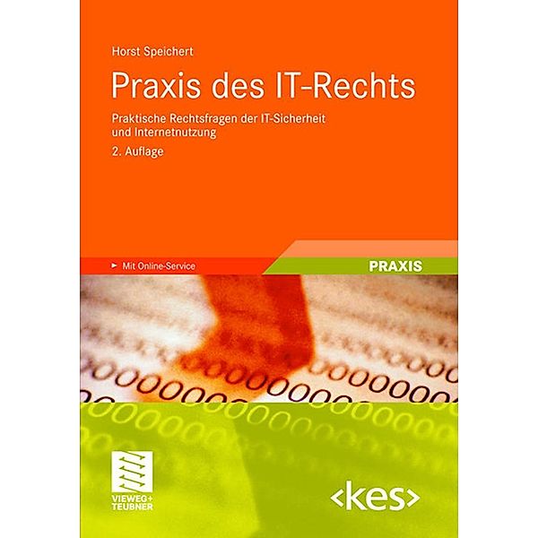 Praxis des IT-Rechts / Edition , Horst Speichert