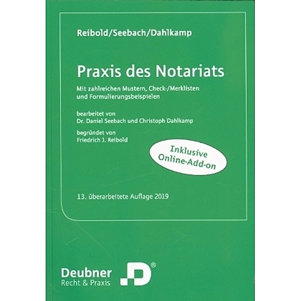 Praxis des Notariats, Daniel Seebach, Christoph Dahlkamp