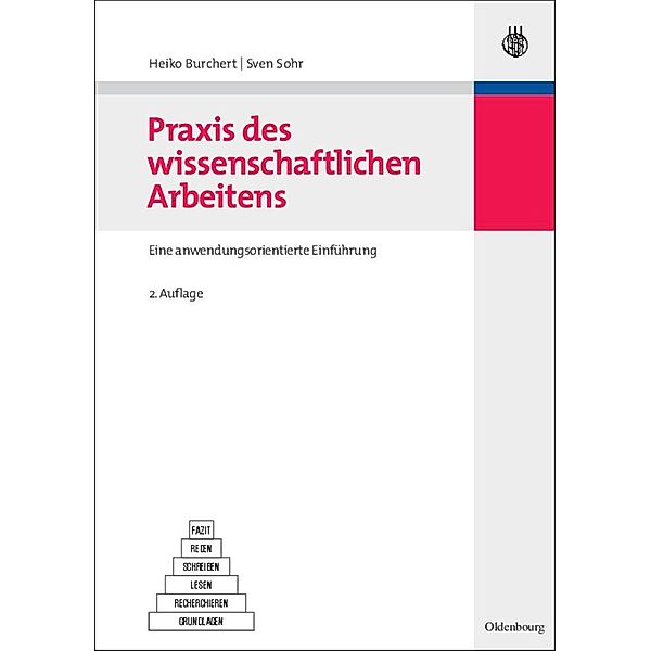 Praxis des wissenschaftlichen Arbeitens / Studien- und Übungsbücher der Wirtschafts- und Sozialwissenschaften, Heiko Burchert, Sven Sohr