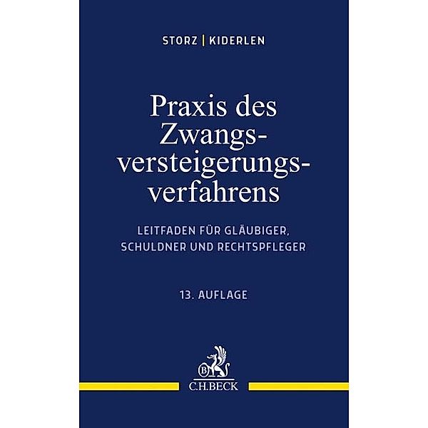 Praxis des Zwangsversteigerungsverfahrens, Karl-Alfred Storz, Bernd Kiderlen