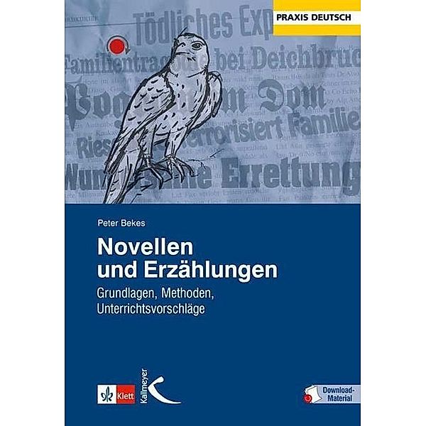 Praxis Deutsch / Novellen und Erzählungen, Peter Bekes