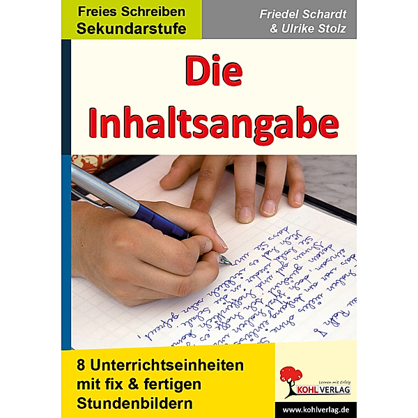 Praxis Deutsch, Sekundarstufe / Die Inhaltsangabe, Friedel Schardt, Ulrike Stolz