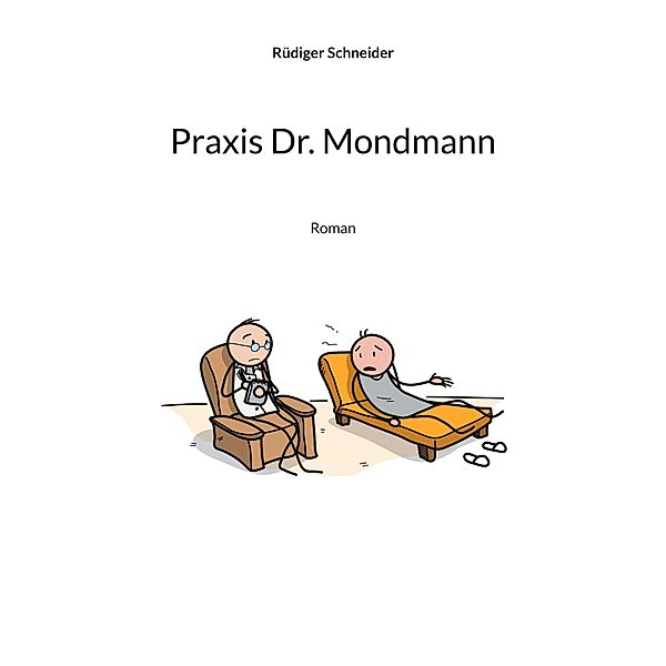 Praxis Dr. Mondmann, Rüdiger Schneider
