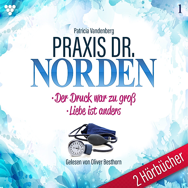 Praxis Dr. Norden 2 Hörbücher - 1 - Praxis Dr. Norden 2 Hörbücher Nr. 1 - Arztroman, Patricia Vandenberg
