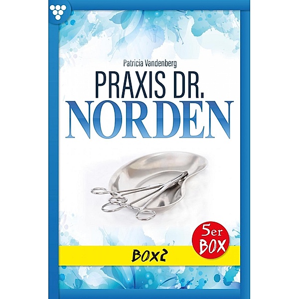 Praxis Dr. Norden Box 2 - Arztroman / Praxis Dr. Norden Box Bd.2, Patricia Vandenberg