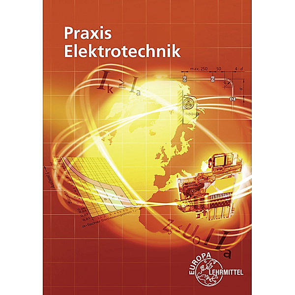 Praxis Elektrotechnik, Peter Braukhoff, Bernd Feustel, Thomas Käppel, Ronald Neumann, Klaus Tkotz