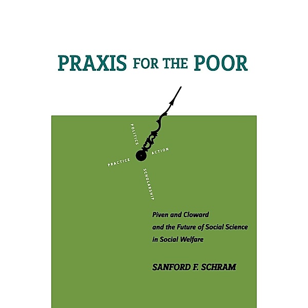 Praxis for the Poor, Sanford F. Schram