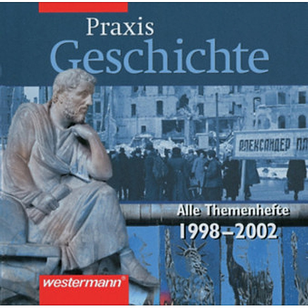 Praxis Geschichte 1998-2002, 1 CD-ROM