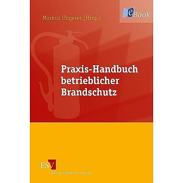 Praxis-Handbuch betrieblicher Brandschutz