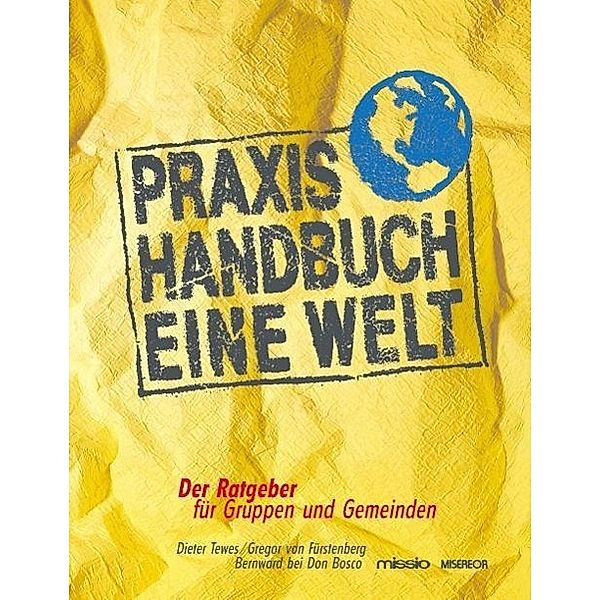 Praxis-Handbuch Eine Welt, Dieter Tewes, Gregor von Fürstenberg
