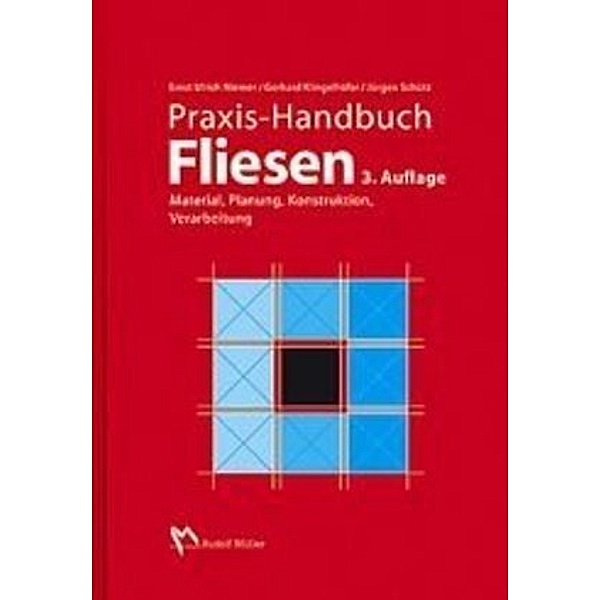 Praxis-Handbuch Fliesen, Ernst Ulr Niemer, Gerhard Klingelhöfer, Jürgen Schütz