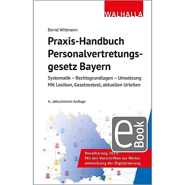 Praxis-Handbuch Personalvertretungsgesetz Bayern, Bernd Wittmann