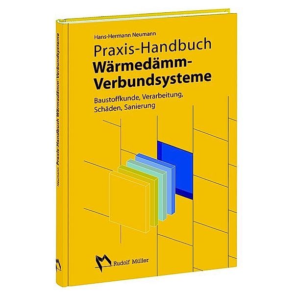 Praxis-Handbuch Wärmedämmverbundsysteme, Hans-Hermann Neumann