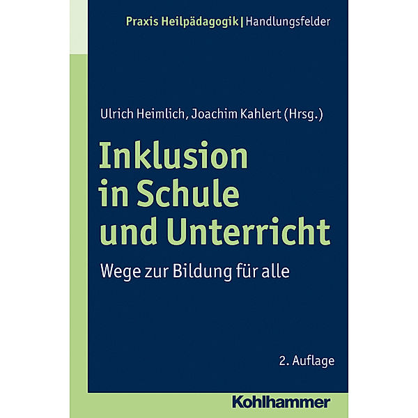 Praxis Heilpädagogik, Handlungsfelder / Inklusion in Schule und Unterricht