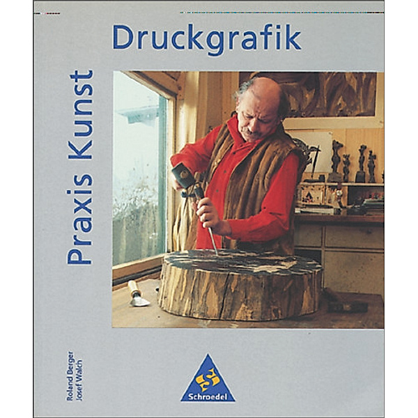 Praxis Kunst: Druckgrafik, Michael Klant, Josef Walch