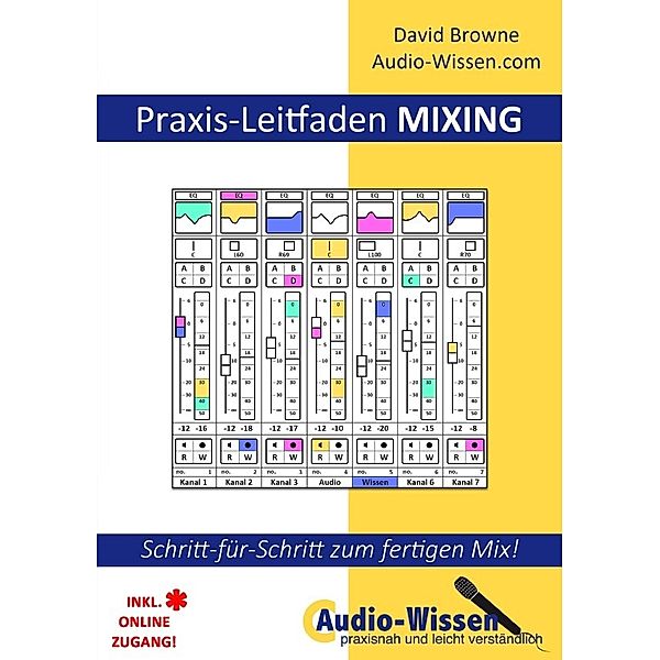 Praxis-Leitfaden MIXING, David Browne