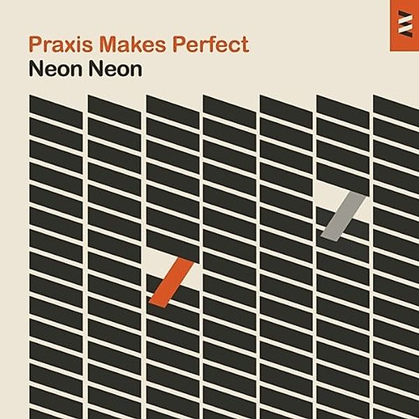 Praxis Makes Perfect, Neon Neon