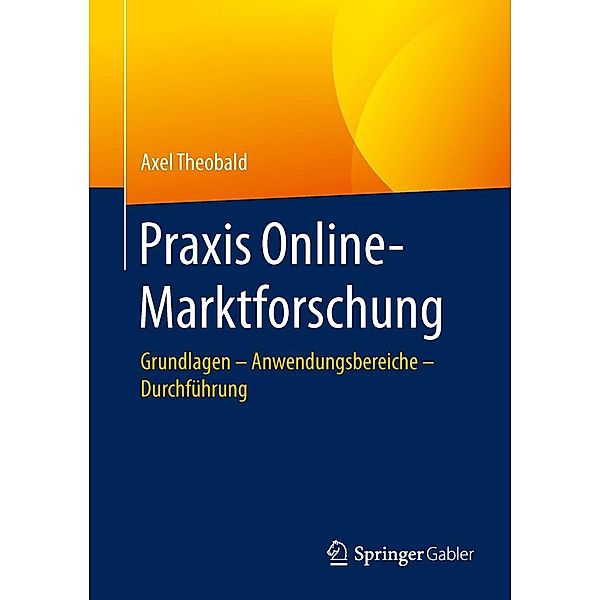Praxis Online-Marktforschung, Axel Theobald