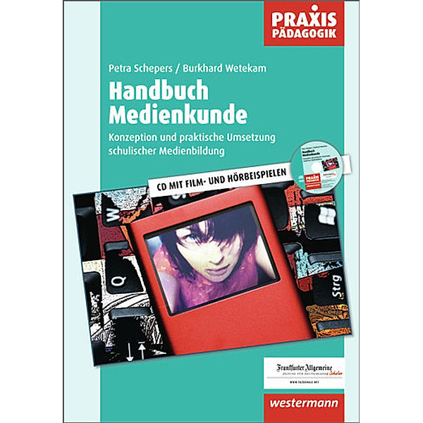 Praxis Pädagogik / Handbuch Medienkunde, Petra Schepers, Burkhard Wetekam
