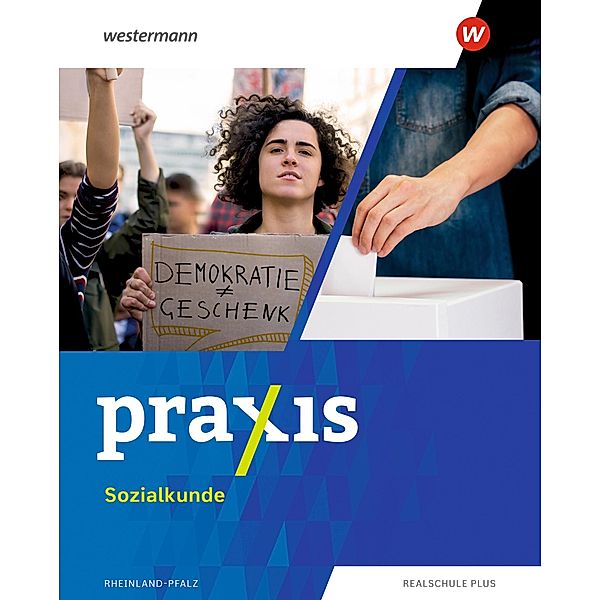 Praxis Sozialkunde - Ausgabe 2022 für Rheinland-Pfalz, m. 1 Buch, m. 1 Online-Zugang, Monika Rüter, Kerstin Bellmann, Marius Bosse