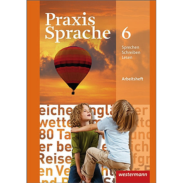 Praxis Sprache - Allgemeine Ausgabe 2010, Harald Herzog, Regina Nussbaum, Günter Rudolph, Ursula Sassen