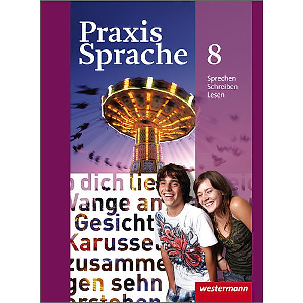 Praxis Sprache - Allgemeine Ausgabe 2010, Harald Herzog, Regina Nussbaum, Günter Rudolph, Ursula Sassen