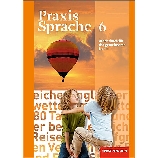 Praxis Sprache - Allgemeine Ausgabe 2010, Harald Herzog, Regina Nussbaum, Günter Rudolph, Ursula Sassen