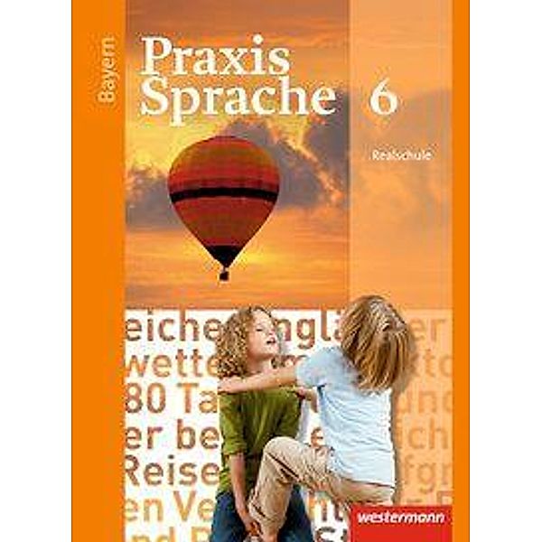 Praxis Sprache - Ausgabe 2016 für Bayern, m. 1 Buch, m. 1 Online-Zugang