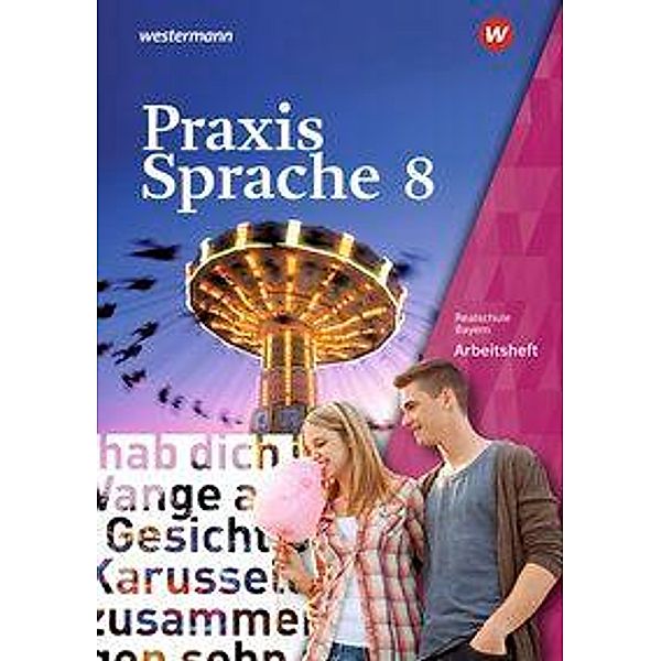 Praxis Sprache - Ausgabe 2016 für Bayern, m. 1 Buch, m. 1 Online-Zugang