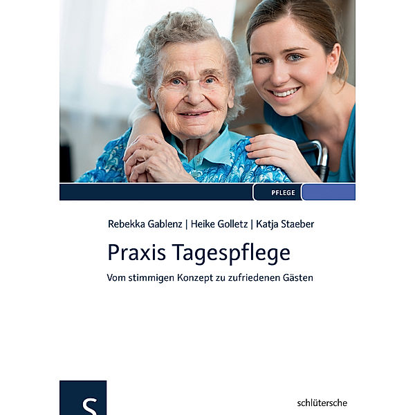 Praxis Tagespflege, Rebekka Gablenz, Heike Golletz, Katja Staeber