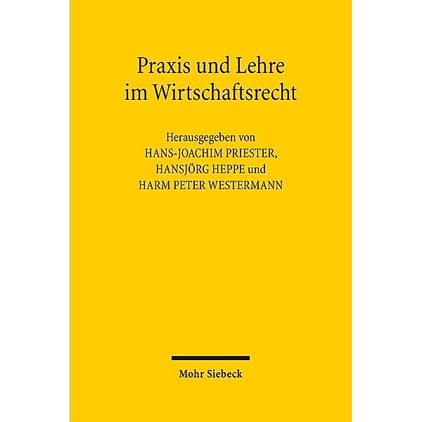 Praxis und Lehre im Wirtschaftsrecht