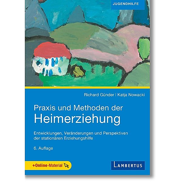 Praxis und Methoden der Heimerziehung, Richard Günder, Katja Nowacki