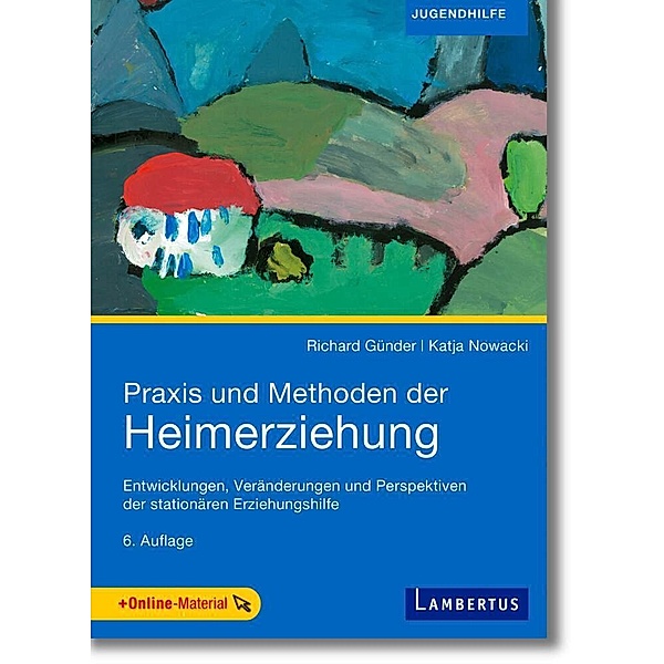 Praxis und Methoden der Heimerziehung, Richard Günder, Katja Nowacki