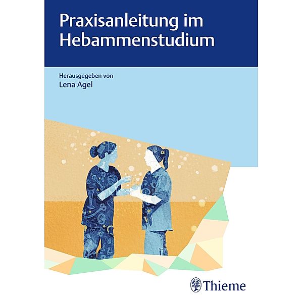 Praxisanleitung im Hebammenstudium