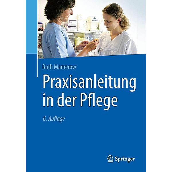 Praxisanleitung in der Pflege, Ruth Mamerow