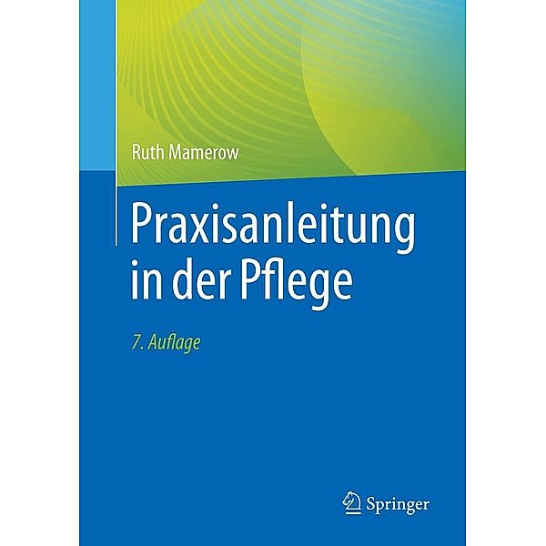 Praxisanleitung in der Pflege, Ruth Mamerow