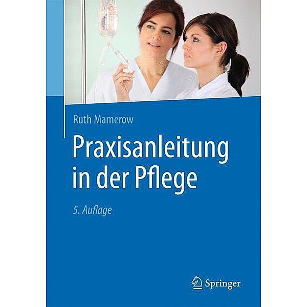 Praxisanleitung in der Pflege, Ruth Mamerow