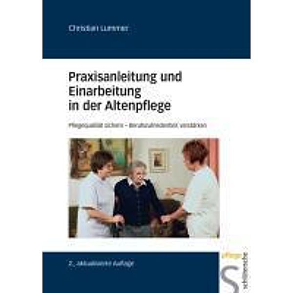 Praxisanleitung und Einarbeitung in der Altenpflege, Christian Lummer