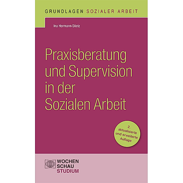 Praxisberatung und Supervision in der Sozialen Arbeit, Ina Hermann-Stietz