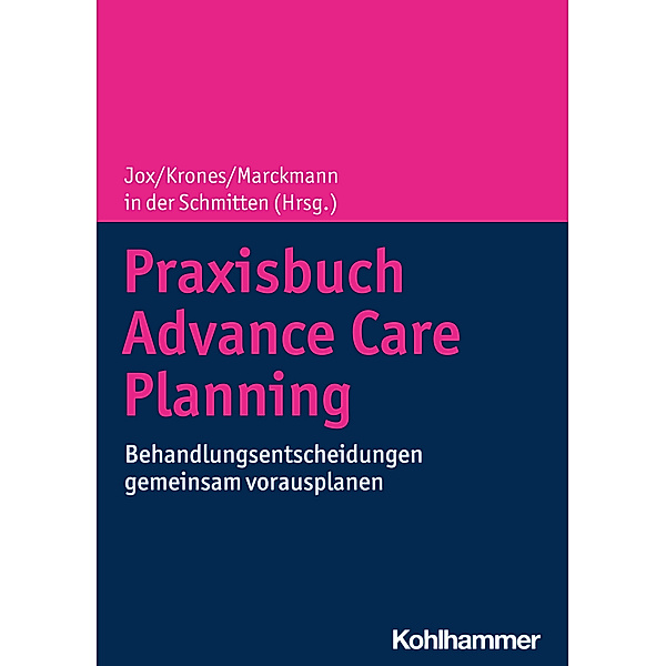 Praxisbuch Advance Care Planning