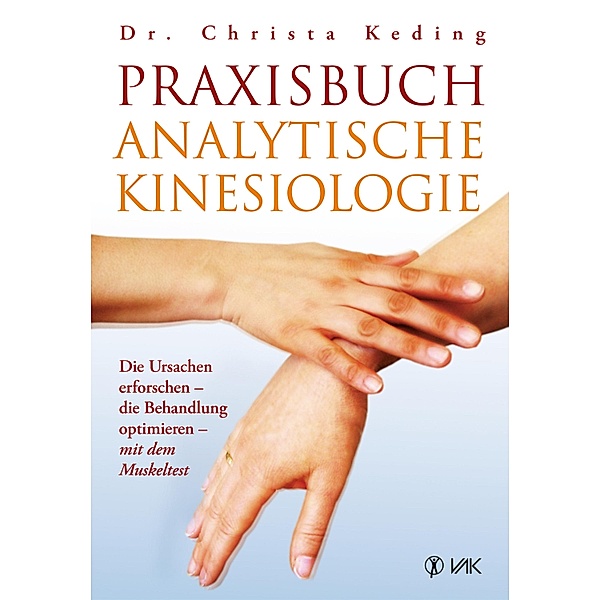 Praxisbuch analytische Kinesiologie, Christa Keding
