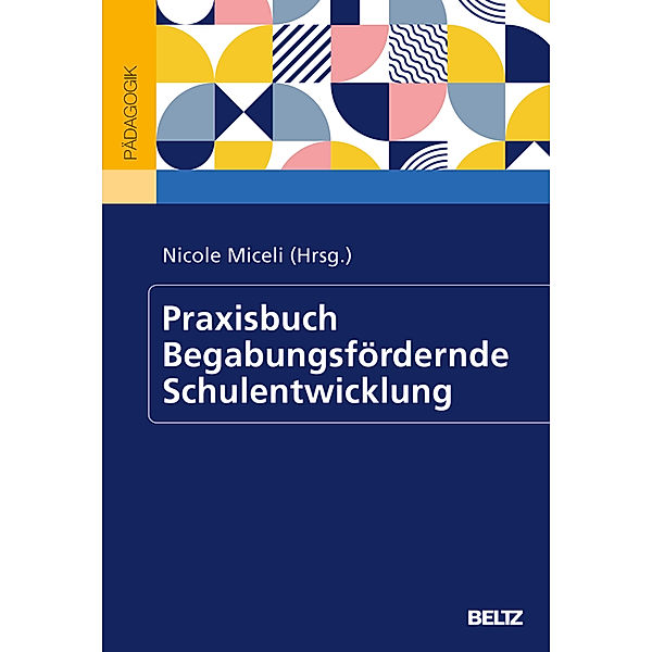 Praxisbuch Begabungsfördernde Schulentwicklung