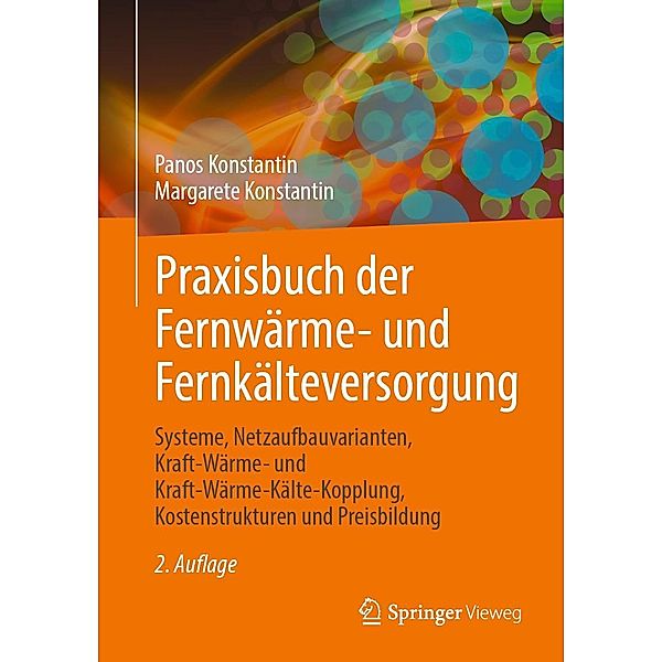 Praxisbuch der Fernwärme- und Fernkälteversorgung, Panos Konstantin, Margarete Konstantin