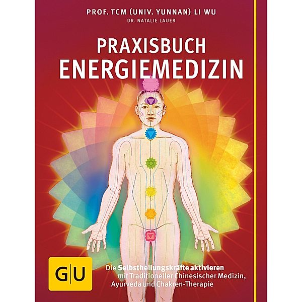 Praxisbuch Energiemedizin / GU Einzeltitel Gesundheit/Alternativheilkunde, TCM Li Wu, Natalie Lauer