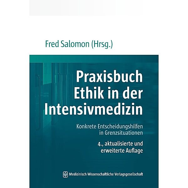 Praxisbuch Ethik in der Intensivmedizin