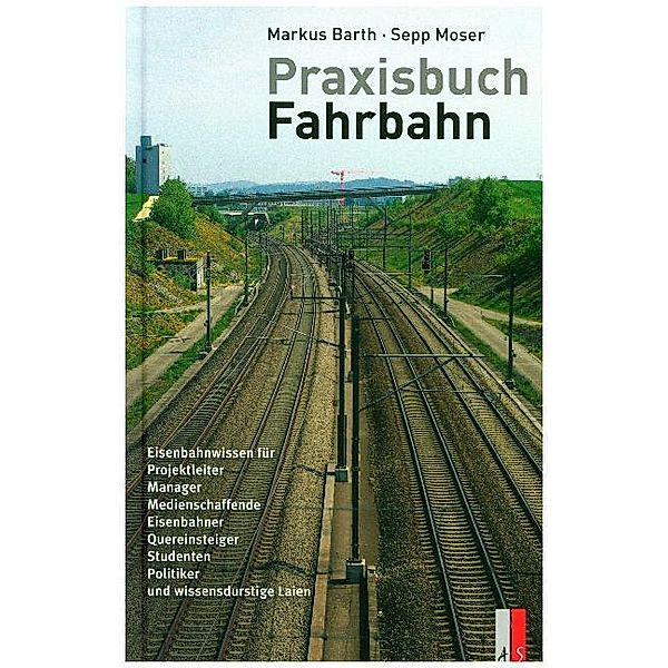 Praxisbuch Fahrbahn, Markus Barth, Sepp Moser